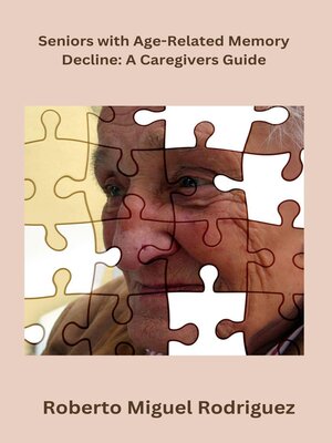 cover image of Seniors with Age-Related Memory Decline